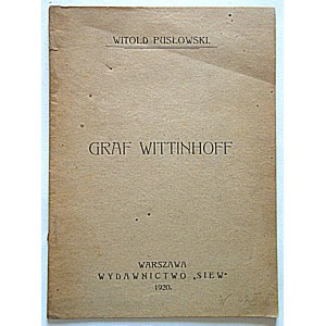PUSŁOWSKI, WITOLD. Count Wittinhoff. Warsaw, 1920. Published by “SIEW.” Printed by “PRACA.” Size: 10/14 cm. 22 pp. Paperback, ed...