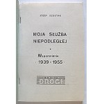 JÓZEF SZOSTAK. My Service to an Independent Poland. Memoirs, 1939–1945. Warsaw, 1989. DROGI Library...