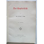 SINGER, HANS W. *Der Kupferstich*. By Prof. [...]. With 107 illustrations. Bielefeld and Leipzig, 1904...