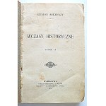 ASKENAZY SZYMON. Wczasy Historyczne. Tom II. W-wa 1904. Nakł. GiW. Druk. W. L. Anczyca i S-ki...
