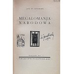 BYSTROŃ JAM ST. Megalomanja Narodowa. W-wa 1935. Towarzystwo Wydawnicze “RÓJ”. Druk. M. Arcta...