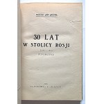 JACYNA, JAN, General. 30 Years in the Russian Capital (1888–1918). Memoirs. Warsaw, 1926. Published by F. Hoesick. Printed...