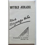 WITOLD JEDLICKI. The Crooked Circle Club. Warsaw, 1989. Published by the “SOLDARNI” Resistance Group...