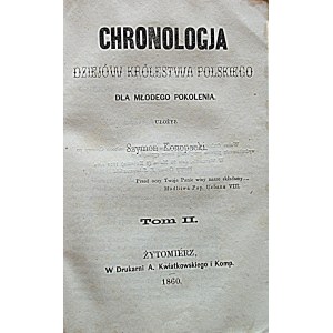 SZYMON KONOPACKI. A Chronology of the History of the Kingdom of Poland for the Younger Generation. Compiled by [...]. Zhytomyr, 1860...