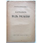 MUTERMILCH, WACŁAW BOJOMIR. Catechism of the Polish Spirit. Warsaw, 1920. Printed by the Sons of St. Niemira. Size: 16/24 cm...