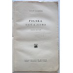 GUSTAW OLECHOWSKI. Poland Today and Tomorrow. A Political Study. Poznań, 1926. Published and printed by Księgarnia Św...