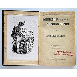 ANECDOTAL DIARY from the time of STANISŁAW AUGUST. Volumes I–III. Warsaw, 1906. Printed by Ed. Nicza &amp; Co...