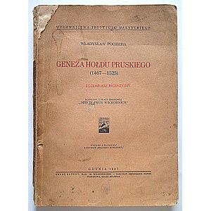 POCIECHA WŁADYSŁAW. Počiatky pruského holdingu (1467 – 1525). Štúdia z diela „Dejiny Východného Pruska“...