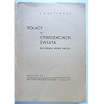 RETINGER, J. H. Poles in the Civilizations of the World Until the End of the 19th Century. Warsaw, 1937...