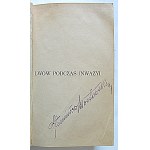 STANISŁAW ROSSOWSKI. Lviv During the Invasion. (With 30 illustrations). Lviv [1916]. Published by H. Altenberg, G. Seyfarth, E...