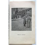 STANISŁAW ROSSOWSKI. Lviv During the Invasion. (With 30 illustrations). Lviv [1916]. Published by H. Altenberg, G. Seyfarth, E...