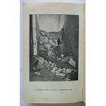 STANISŁAW ROSSOWSKI. Lviv During the Invasion. (With 30 illustrations). Lviv [1916]. Published by H. Altenberg, G. Seyfarth, E...
