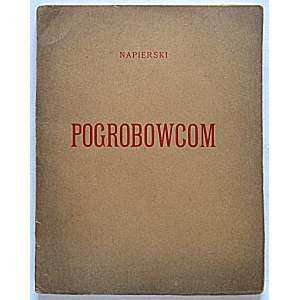 NAPIERSKI. [Actually: ANTONI LANGE]. To the Bereaved. Kraków, 1901. Narodowa Press. Size: 9/12 cm. 42 pp. Binding....