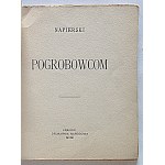 NAPIERSKI. [Actually: ANTONI LANGE]. To the Bereaved. Kraków, 1901. Narodowa Press. Size: 9/12 cm. 42 pp. Binding....