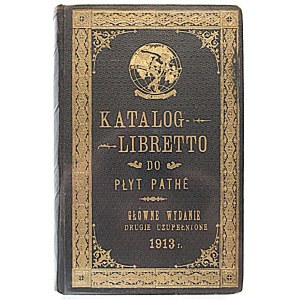 LIBRETTO CATALOG for PATHÉ records. First edition, second revised edition. Warsaw, 1912...