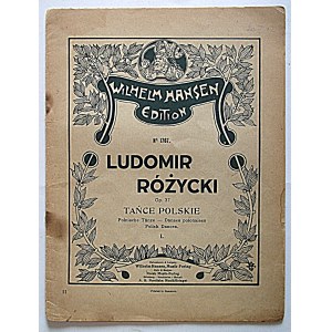 LUDOMIR RÓŻYCKI. Op. 37. Polish Dances. Polnische Tänze - Danses polonaises - Polish Dances...