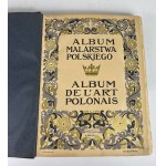 Album malarstwa polskiego. Album de l'art polonais. Warszawa 1913. Wyd. M. Arcta.