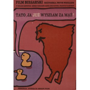 proj. Jan MŁODOŻENIEC (1929 - 2000), Tato, ja już wyszłam za mąż, 1977