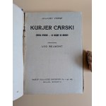 Jules Verne. The Tsar’s Courier (Mikhail Strogov—From Moscow to Irkutsk). Warsaw [1926]