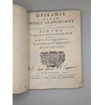 PIOTR BIRON, PRINCE OF COURLAND. A DESCRIPTION OF THE STATUTES OF THE ACADEMIC SCHOOL ESTABLISHED BY [...]IN 1773 IN MITAWA. WARSAW 1774 [ CURLAND, LATVIA, EDUCATION, LAW, TEACHING OF MATHEMATICS, PHYSICS, DEAD LANGUAGES, THEOLOGY, AND ORIENTAL LANGUAGES 