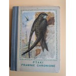 LEGALLY PROTECTED BIRDS - 90 COLOR ILLUSTRATIONS. Warsaw, 1964