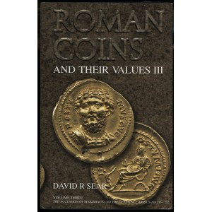 Sear David R. - Roman coins and their values vol. III, The accession of Maximinus I to the death of Carinus AD 235 - 285...