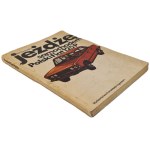 SZENEJKO Wojciech - JEŻDZĘ SAMOCHODEM. POLSKI FIAT 125P. Technika jazdy, obsługa i usprawnienia, wyd. 1981 [ILUSTRACJE]