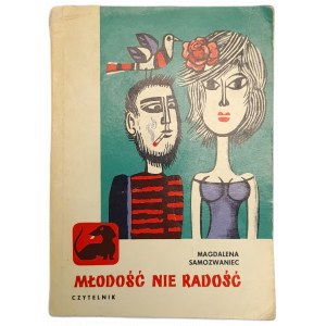 SAMOZWANIEC, Magdalena – JUGEND IST KEINE FREUDE. Ein satirischer Roman. 1. AUFLAGE.