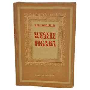BEAUMARCHAIS - THE MARRIAGE OF FIGARO, 1951 edition
