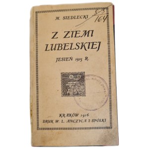 Michał SIEDLECKI - FROM THE LUBLIN REGION. FALL 1915, published in 1916
