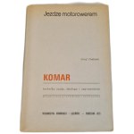 Józef PODLASKI - I RIDE A MOTORPEDAL. KOMAR. Riding Techniques, Maintenance, and Improvements, 1973 edition [ILLUSTRATIONS]
