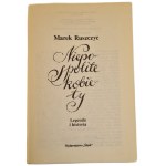 RUSZYC Marek - NIEPOSPOLITE KOBIETY. Legenda i historia, wyd. 1986 [il. M.PIWKO]