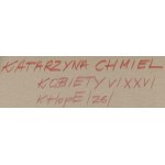 Katarzyna Chmiel Kate Hope (ur. 1988), Kobiety VI.XXVI, 2026