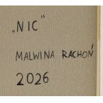 Malwina Rachoń (b. 1998, Zamość), Nothing, 2026