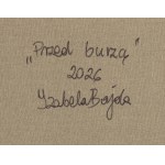 Izabela Bajda (ur. 1980, Szczecin), Przed burzą, 2026