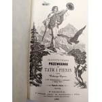 Eliasz W. - A Guide to the Tatra and Pieniny Mountains - Kraków 1886 [23 illustrations, 2 plans, and a map of the Tatra Mountains, Tatra Mountains]
