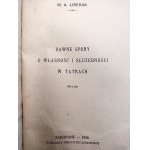 Liberak, M.A. - Historical Disputes Over Property and Easements in the Tatra Mountains - Zakopane 1926 [Published by the Kórnik Library, Tatra Mountains]