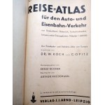 Travel/Road Atlas - Reise-Atlas für den Auto- und Eisenbahn-Verkehr, Leipzig 1934 [Germany, Austria, Switzerland, Czechoslovakia, and border regions; Poland]