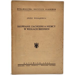 Józef Widajewicz - The Western Slavs and the Germans in the Middle Ages, Katowice 1946