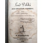 Łukasz Gołębiowski - Customs and Traditions of the Poles, Volume II - The Polish People: Their Customs and Superstitions, Warsaw 1830 [November Uprising]