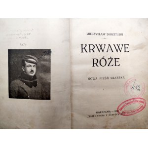 Mieczysław Skrzetuski - *Blood-Red Roses* - *A New Cavalry Song*, Warsaw 1920 [First edition, independence literature]