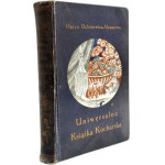 Maria Ochorowicz-Monatowa - The Universal Cookbook, Lviv / Warsaw, ca. 1926 [vegetarian cuisine]
