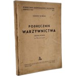 Edward Nehring - A Handbook of Vegetable Gardening with 75 Illustrations, Warsaw 1941 [Occupation edition, vegetable gardening]