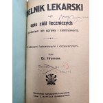 DR. Hromus - A Medicinal Herbarium, or a Description of Medicinal Herbs, Including Information on Their Cultivation and Uses. With color plates and woodcuts, Chrzanów, ca. 1915