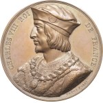 MEDALS - Numismatic Gallery of the Kings of France. Medal depicting Charles VIII, 56th King of France, by Caqué, 1836, Paris.