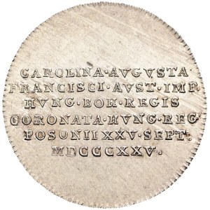 Francis I (1792–1835), AR token from 1825 commemorating the coronation of Caroline Augusta on September 25, 1825, in Bratislava