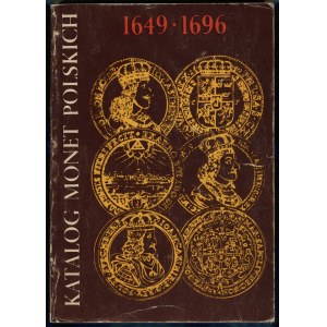 Czesław Kamiński, Janusz Kurpiewski - Catalog of Polish Coins, 1649–1696, Warsaw 1982,