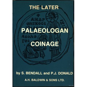 Bendall, S., and Donald, P. J. — *The Later Palaeologan Coinage*, Bristol, 1979