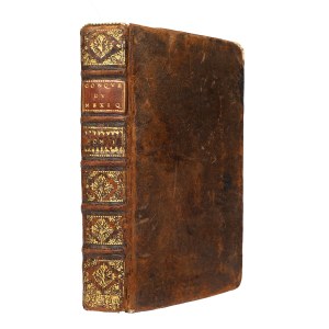 Solís y Ribadeneyra, Antonio de. *History of the Conquest of Mexico or New Spain by Fernand Cortez*. Vol. 1 [of 2]. Paris 1704.
