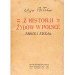 Bałaban Majer. From the History of the Jews in Poland: Sketches and Studies. Warsaw, 1920.